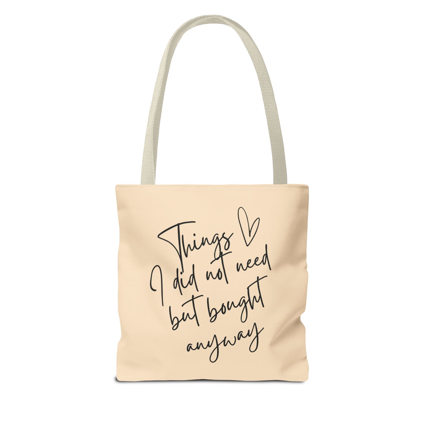 Funny Quote Tote Bag | "Things I Did Not Need" Blush Canvas-Style Tote