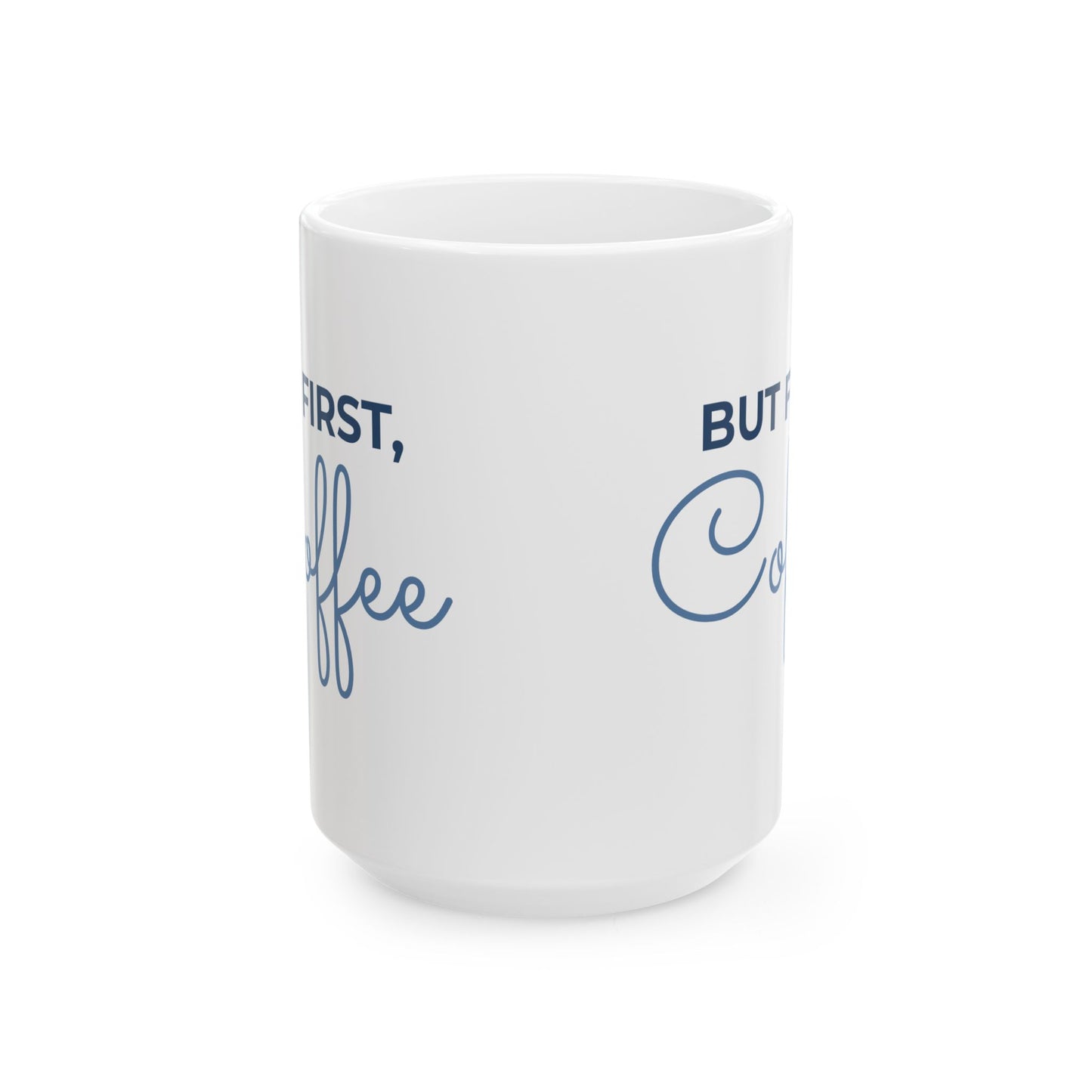 Inspirational Quote Coffee Mug | Glossy Ceramic 11oz & 15oz
