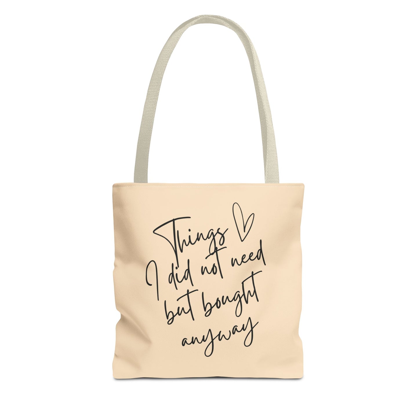 Funny Quote Tote Bag | "Things I Did Not Need" Blush Canvas-Style Tote